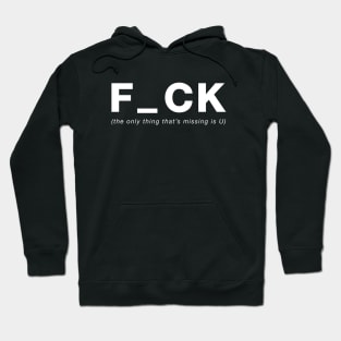 F_CK U Hoodie